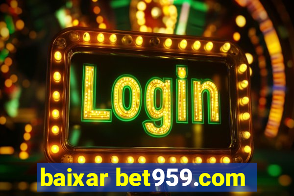 baixar bet959.com